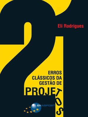 cover image of 21 Erros Clássicos da Gestão de Projetos